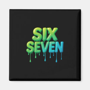 Aimant 67 Meme Six Seven 6-7 Blague drôle d'Internet Vira