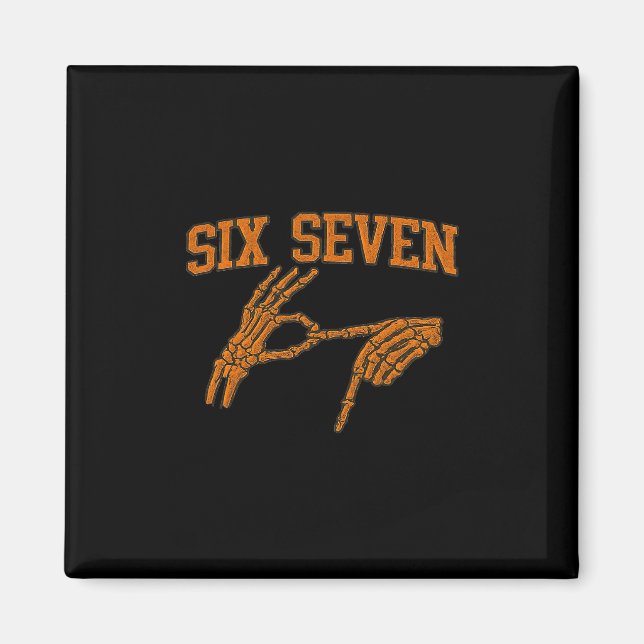 Aimant 67 Meme Skeleton Hand Halloween Haunted 6 7 Six Se (Devant)