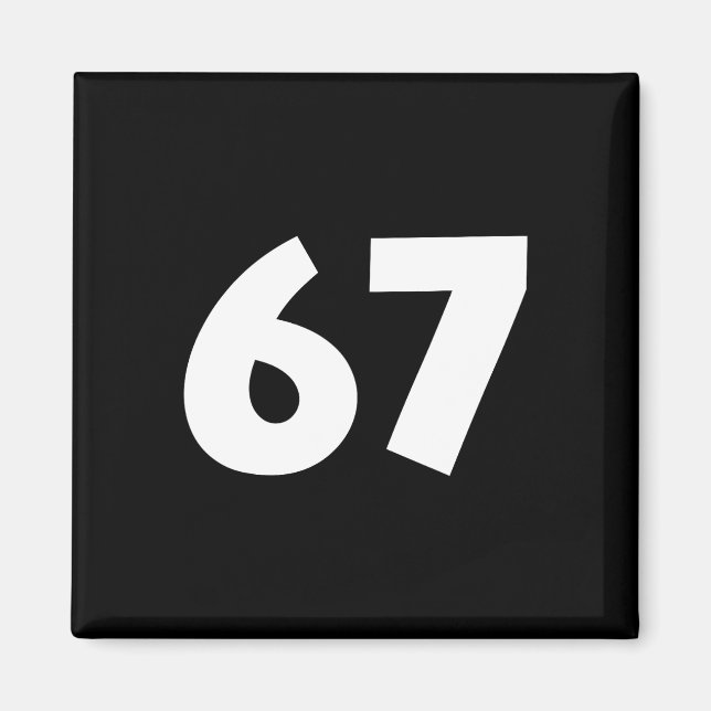 Aimant 67 Numéro Drôle Six Sept Mème École Ado Enfants Ma (Devant)
