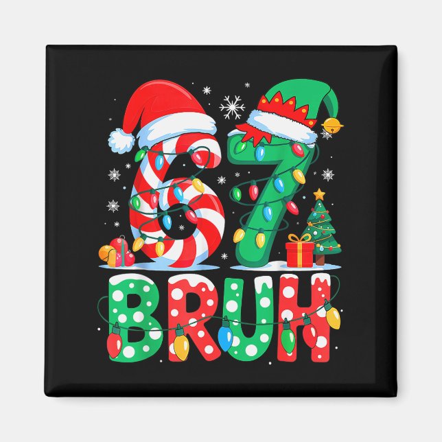 Aimant 67 Six Seven Bruh Drôle de Noël 6 7 Meme Hommes Fe (Devant)