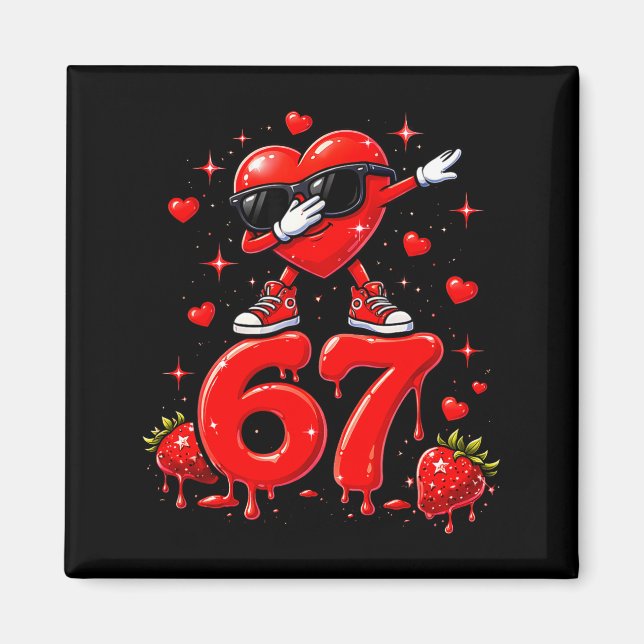 Aimant 67 Six Seven Glace Memes Drôle Saint-Valentin  (Devant)