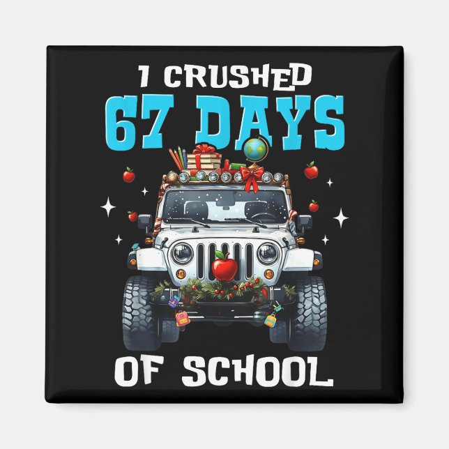 Aimant 67 Six Seven Je Casse 67 Jours D'École Mème Drôle  (Devant)