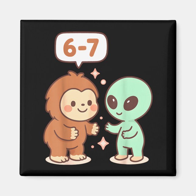 Aimant 67 Six Seven Meme Funny Bigfoot Alien Sasquatch Uf (Devant)