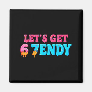 Aimant 67 Six Seven Sendy 6 7endy Allons obtenir Sendy 67