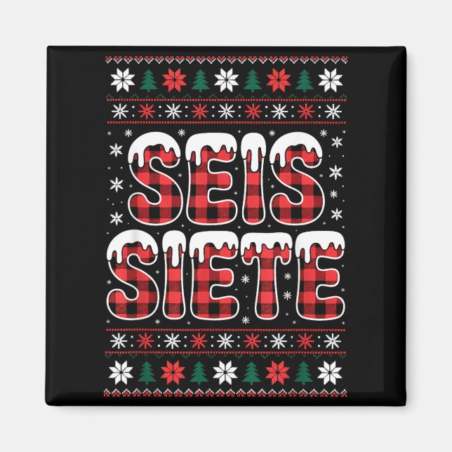 Aimant 67 Six Seven Spanieacher Christmas Seis Siete Brai (Devant)