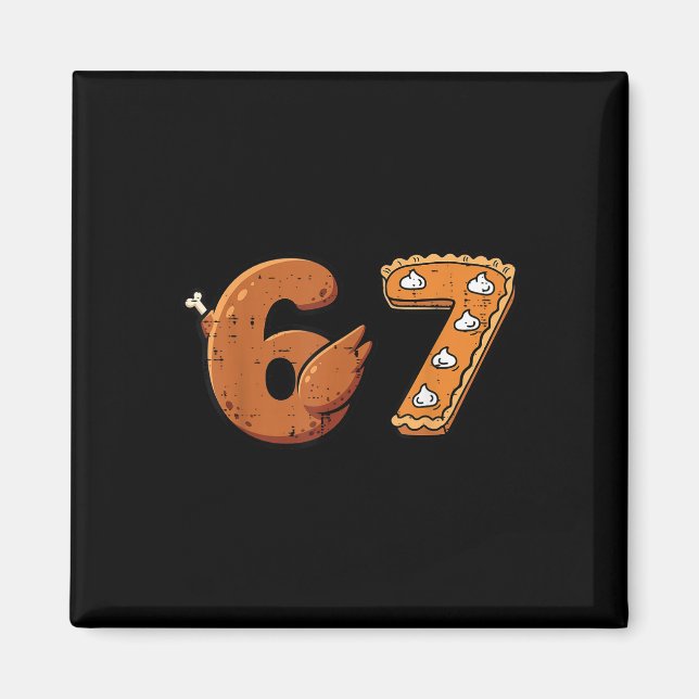 Aimant 67 Thanksgiving Funny 6 7 Meme Six Seven Turkey Bo (Devant)