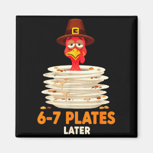 Aimant 6-7 Assiettes Plus Tard 67 Meme Thanksgiving Turke
