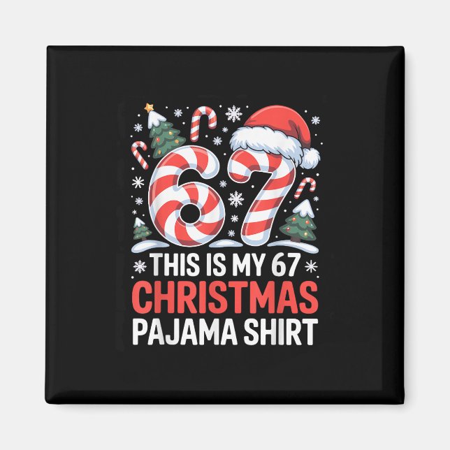 Aimant 6-7 Mème Gen Alpha C'est Mon Pyjama De Noël 67  (Devant)