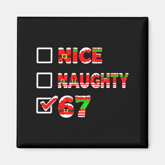 Aimant 6-7 Mème Nice Naughty 67 Drôle Liste de Noël Six  (Devant)