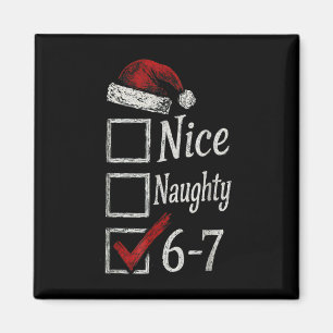 Aimant 6-7 Mème Nice Naughty 67 Noël Brain Rot Drôle