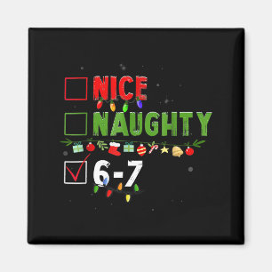Aimant 6-7 Mème Nice Naughty 67 Noël Brain Rot Drôle