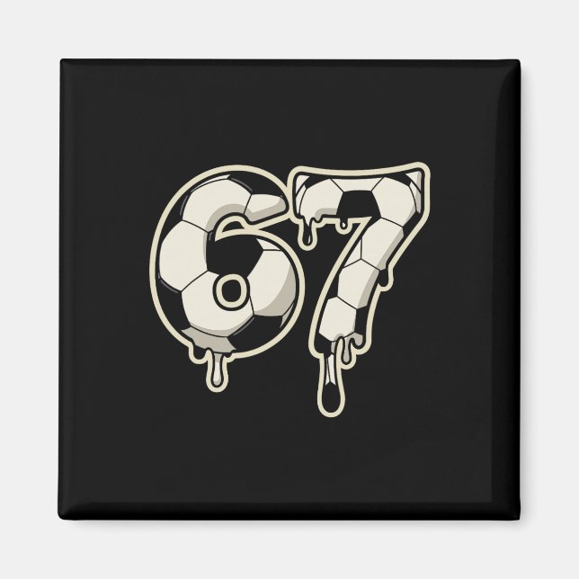 Aimant 6 7 Soccer Byll Drip Graphique Six Sept Mème  (Devant)