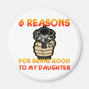 Aimant 6 raisons d'être bon à ma fille