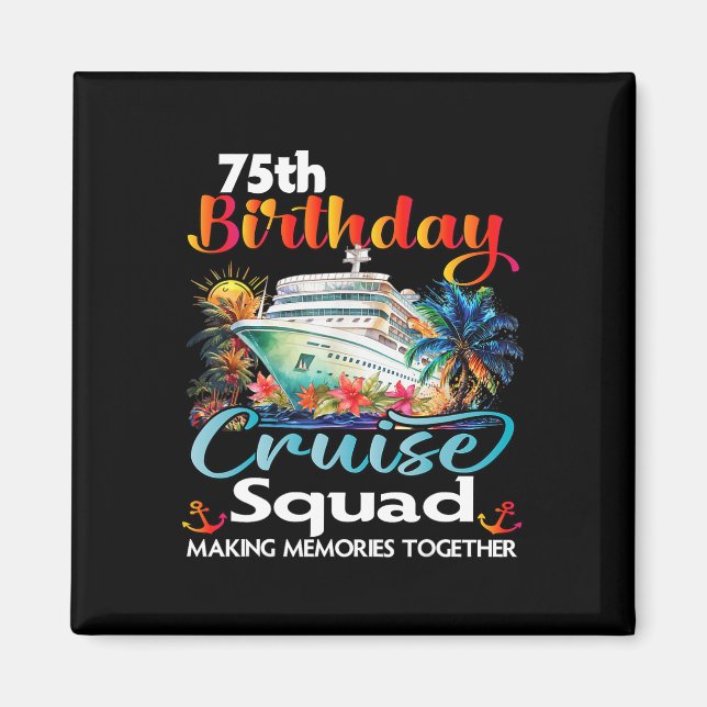 Aimant 75e anniversaire Croisière Escouade amis vacances  (Devant)