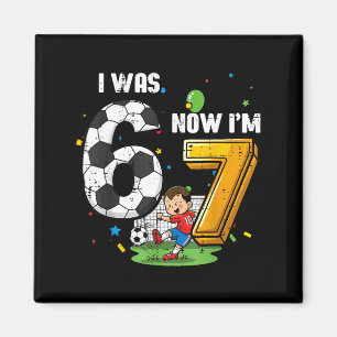 Aimant 7e anniversaire était 6 7 soccer 67 meme garçons e