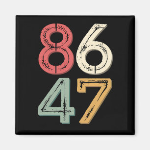 Aimant 86 47 Anti Trump Vintage Style Rétro années 80