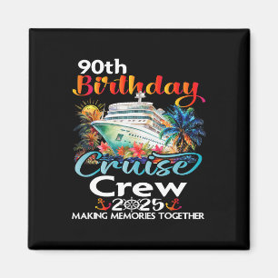 Aimant 90e anniversaire Croisières Crew amis Famille Vaca