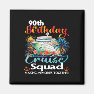 Aimant 90e anniversaire de croisière Escouade amis Famill