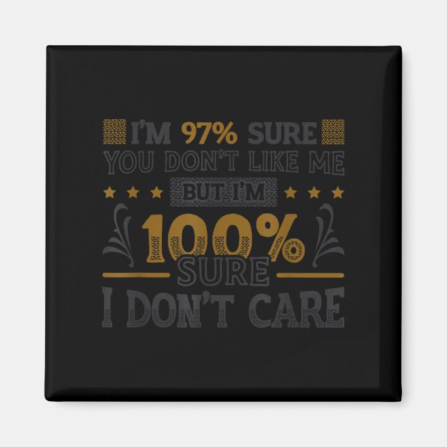 Aimant 97% sûr que tu ne l'aimes pas 100% sûr que je m'en (Devant)