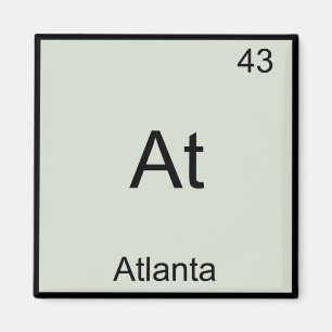 Aimant A - Atlanta City Chemistry Élément Symbole T-Shi