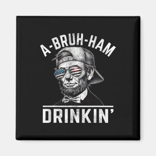 Aimant A-bruh-jambon A-bro-jambon Drinkin drôle 4 juillet