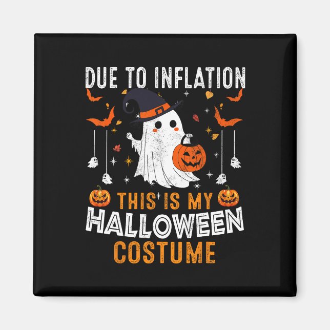 Aimant A Cause De L'Inflation C'Est Mon Costume D'Hallowe (Devant)