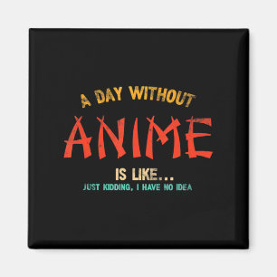 Aimant A Day Without Anime Merch Japanese Toxits For Girl