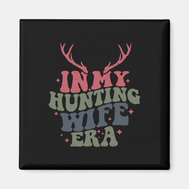 Aimant À l'ère de ma femme de chasse (Devant)