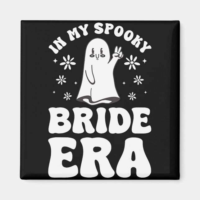 Aimant À l'ère de ma mariée effrayante Halloween Bachelor (Devant)