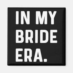 Aimant À l'ère de ma mariée - Mariage Bachelorette Day Ho