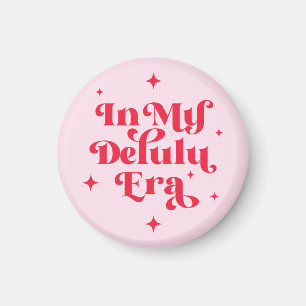 Aimant À l'ère de mon Delulu