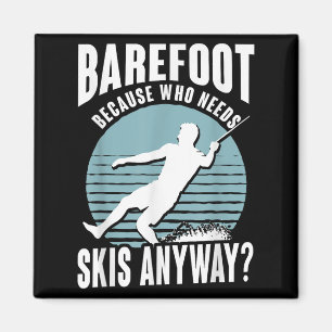 Aimant À pied qui a besoin de skis de toute façon Humoris