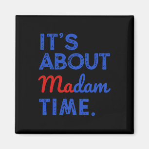Aimant A propos de Madame Time Kamala Harris Président 20