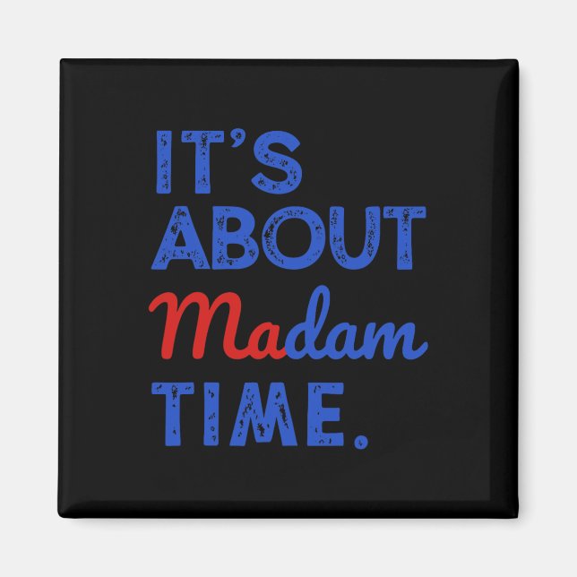 Aimant A propos de Madame Time Kamala Harris Président 20 (Devant)