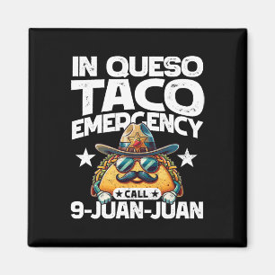 Aimant À Queso Taco Appel d'urgence 9 Juan Juan Juan! Fun