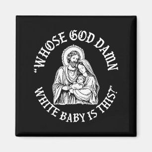 Aimant À qui appartient ce bébé blanc de Dieu, drôle de N