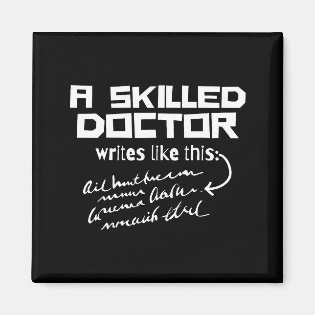 Aimant A Skilled Doctor Write Like This Funny Medical Han (Devant)