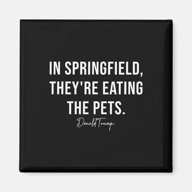 Aimant A Springfield, ils mangent les animaux - Trump Har (Devant)