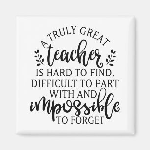 Aimant A truly great teacher is hard to find