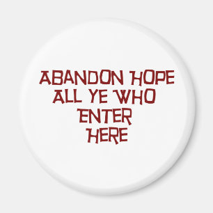 Aimant Abandon Espère Tous Ceux Qui Entrent Ici