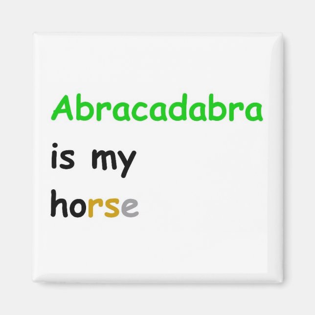 Aimant Abracadabra est mon cheval (Devant)