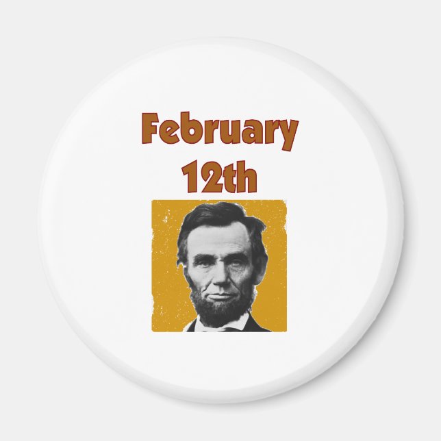 Aimant Abraham Lincoln 12 février T-shirt & cadeaux (Devant)