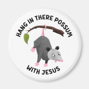 Aimant Accroche-toi avec Jésus petit possum mignon chréti
