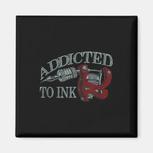 Aimant Addicité À Encre Drôle Artiste De Tatouage Encre G