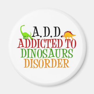 Aimant Addicité au trouble des dinosaures
