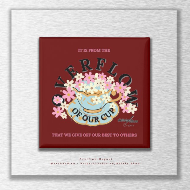 Aimant Adiela Akoo, Adiela Akoo (Overflow Magnet by Poet Adiela Akoo. Aperfect party favor. SHOP my store for more fab finds & gifts!)