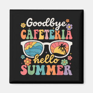 Aimant Adieu cafétéria Bonjour l'été Dernier jour d'école