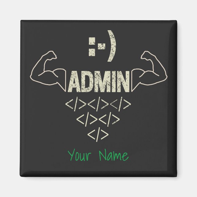 Aimant Admin Administrator IT Sysadmin Computer Scientist (Devant)