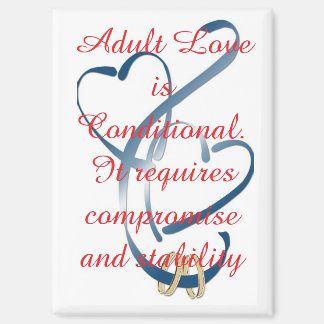 Aimant "Adult Love is Conditional"