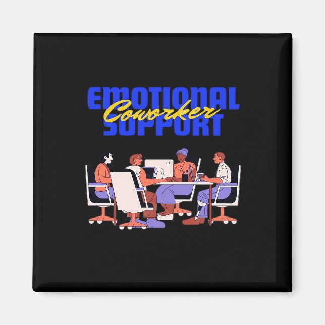 Aimant Aide émotionnelle Coworker Classic Pour Mème Drôle (Devant)
